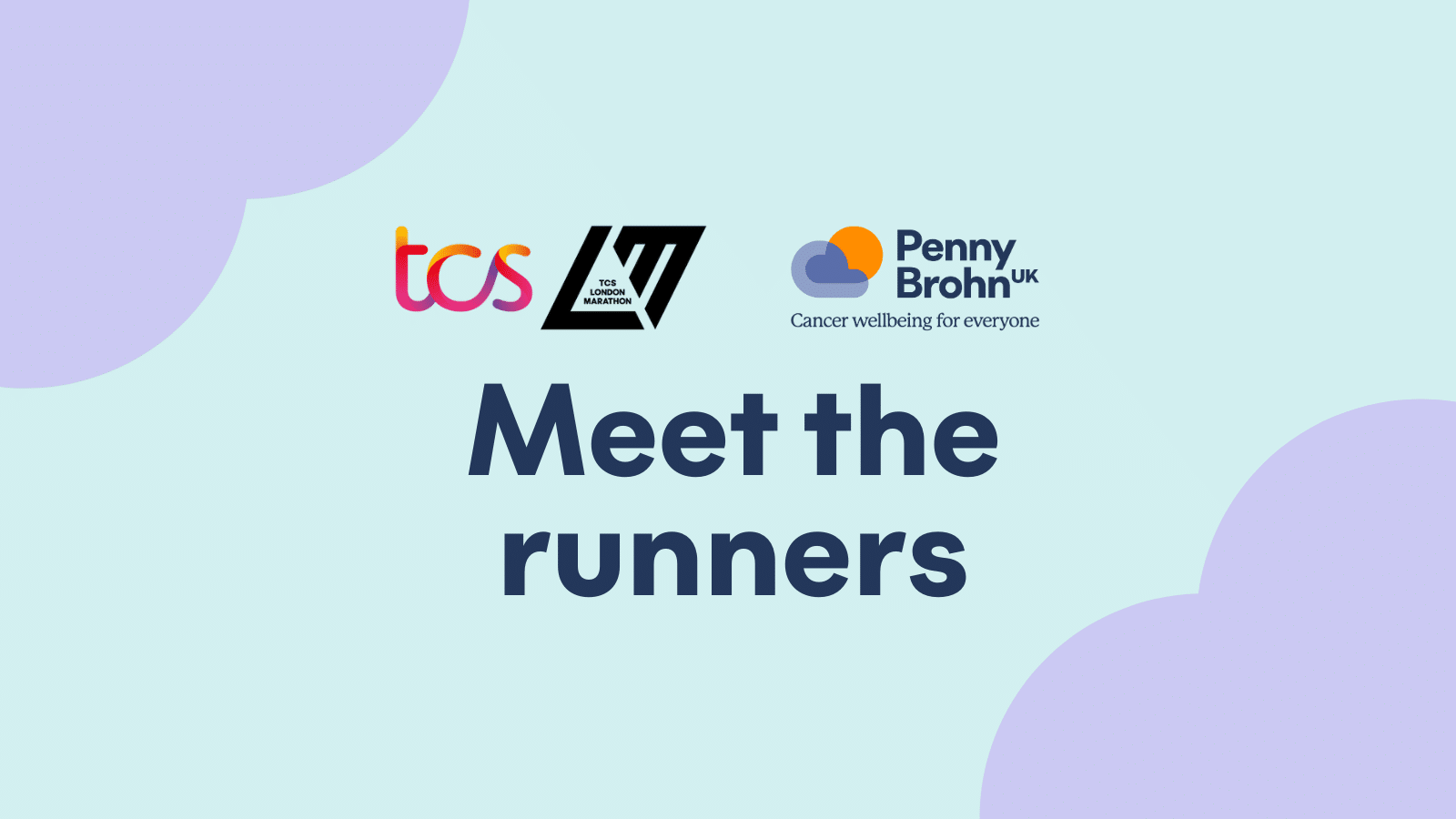 London Marathon and Penny Brohn UK logos with words in navy underneath reading 'Meet the runners'